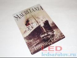 Табличка металлическая 30см*20см Mauretania Entering Port